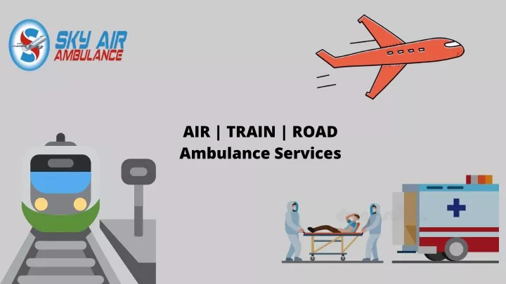 air train road ambulance services