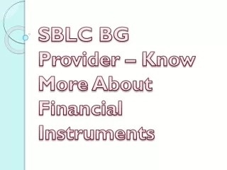 SBLC BG Provider – Know More About Financial Instruments