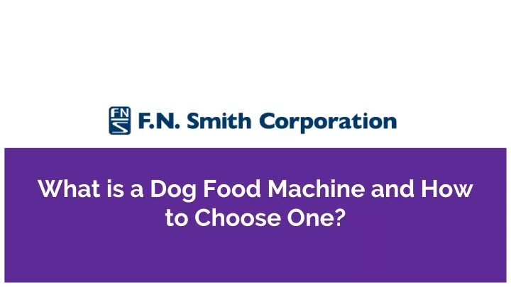 what is a dog food machine and how to choose one