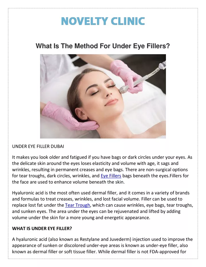 what is the method for under eye fillers