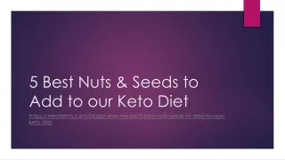 5 Best Nuts & Seeds to Add to our Keto Diet