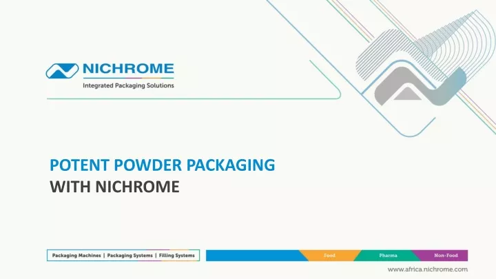 potent powder packaging with nichrome