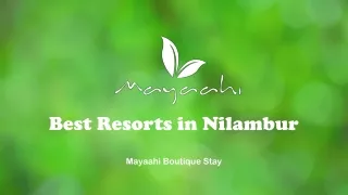 best resorts in nilambur
