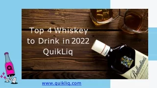 Top 4 Whiskey to Drink in 2022 – QuikLiq