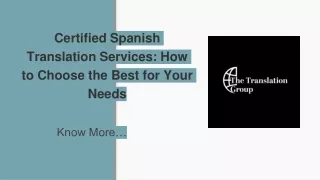Certified Spanish Translation Services: How to Choose the Best for Your Needs
