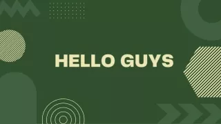 hello guys