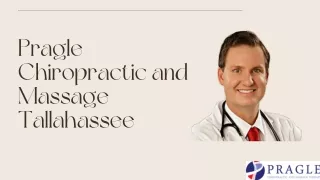 For Personal Injury Doctor, Choose Pragle Chiropractic and Massage Tallahassee