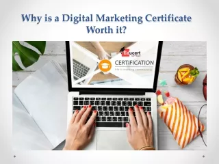 Why is a Digital Marketing Certificate Worth it