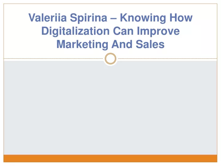 valeriia spirina knowing how digitalization can improve marketing and sales