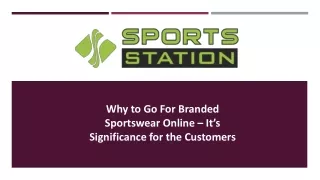 Why to Go For Branded Sportswear Online – It’s Significance for the Customers