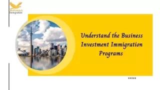 understand the business investment immigration