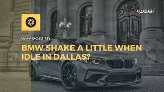 Why Does My BMW Shake A Little When Idle in Dallas