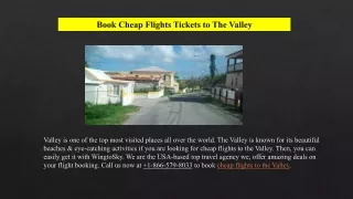 Book Cheap Flights to the Valley  1-866-579-8033