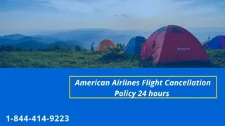 1-844-414-9223 American Airlines cancellation 24 hrs