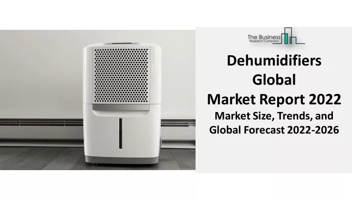 dehumidifiers global marketreport 2022 marketsize