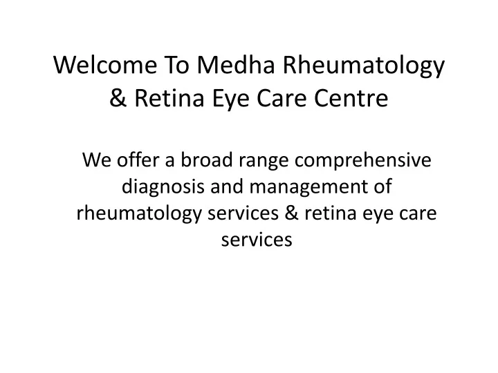 welcome to medha rheumatology retina eye care centre