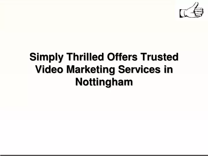 simply thrilled offers trusted video marketing