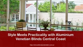 Style Meets Practicality with Aluminium Venetian Blinds Central Coast