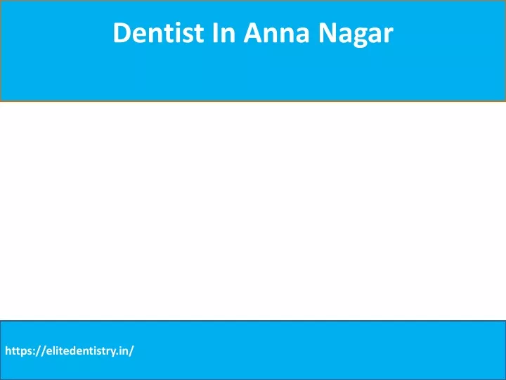 dentist in anna nagar