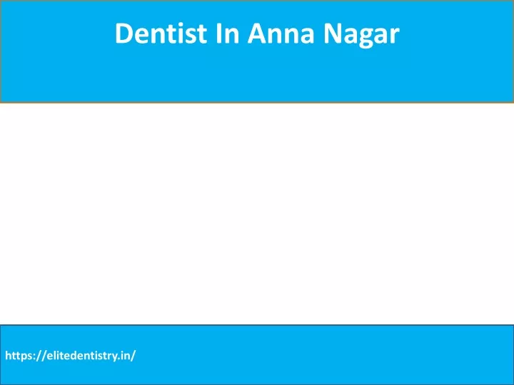 dentist in anna nagar