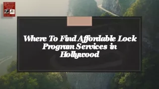 Where To Find Affordable Lock Program Services in Hollywood