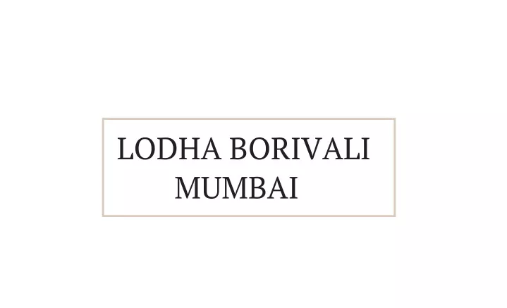 lodha borivali mumbai