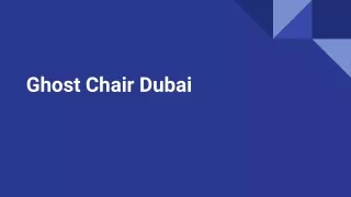 ghost chair dubai