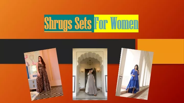 shrugs sets for women