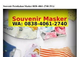 souvenir pernikahan masker 0838 4061 2740 wa