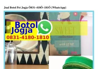 jual botol pet jogja 831 418 181 whatsapp