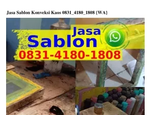 jasa sablon konveksi kaos 0831 4180 1808 wa