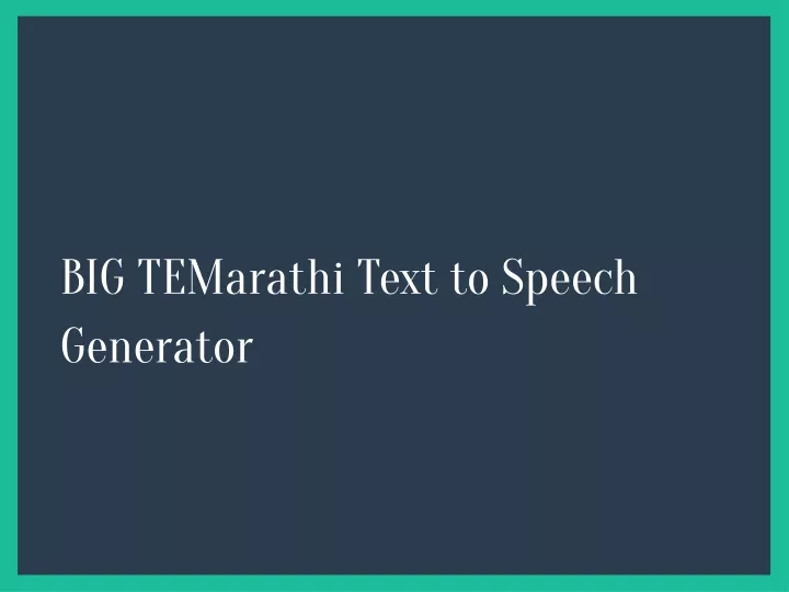 big temarathi text to speech generator