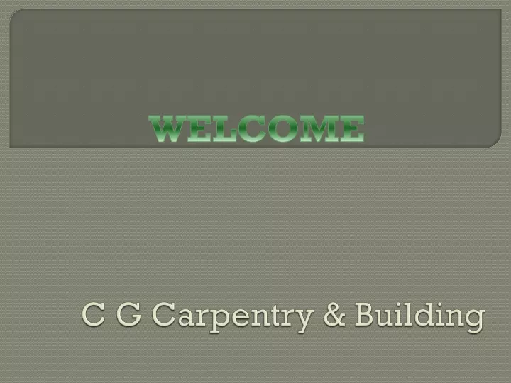 c g carpentry building