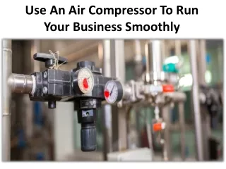 Most common use of air compressor
