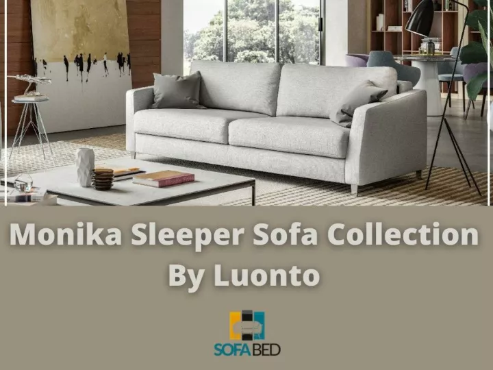 PPT - Monika Sleeper Sofa Collection By Luonto PowerPoint Presentation ...