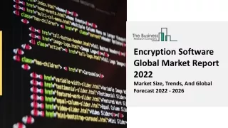 encryption software global market report 2022
