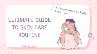 Ultimate Guide To Skin Care Routine