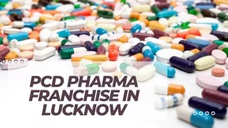 PCD Pharma Franchise in Lucknow | Best Pharma Franchise Company in India