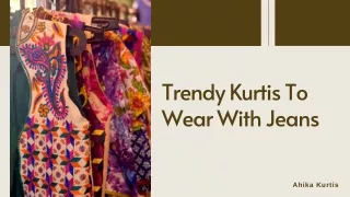 Trendy Kurtis To Wear With Jeans