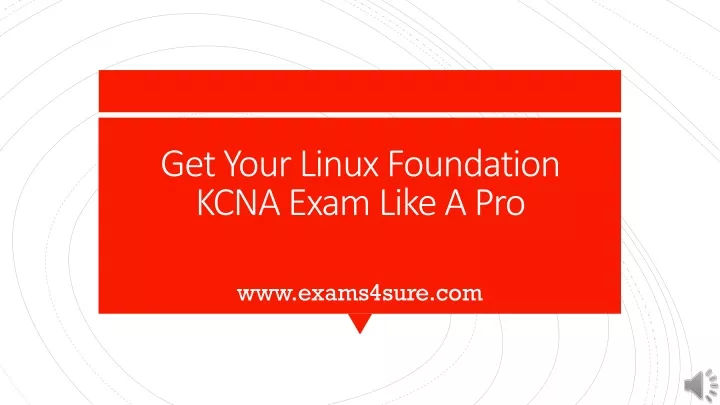 get your linux foundation kcna exam like a pro