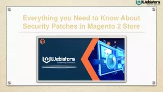 everything you need to know about security patches in magento 2 store