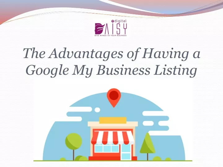 the advantages of having a google my business listing