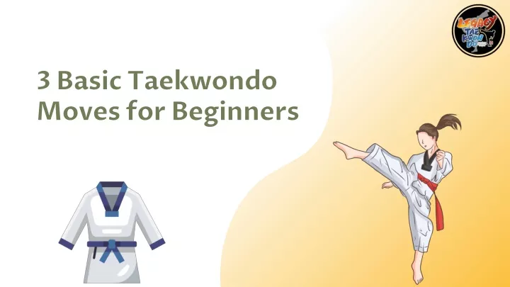 3 basic taekwondo moves for beginners