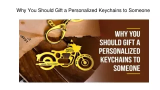 why you should gift a personalized keychains to someone