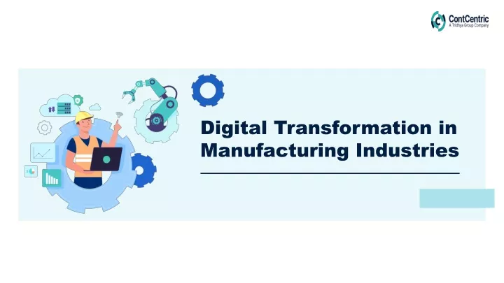 digital transformation in manufacturing industries