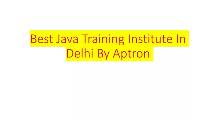 best java training institute in delhi by aptron