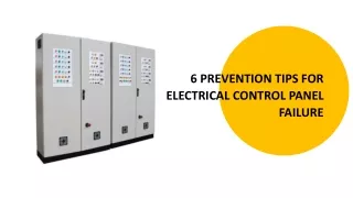 6 PREVENTION TIPS FOR ELECTRICAL CONTROL PANEL FAILURE