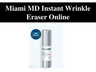Miami MD Instant Wrinkle Eraser Online