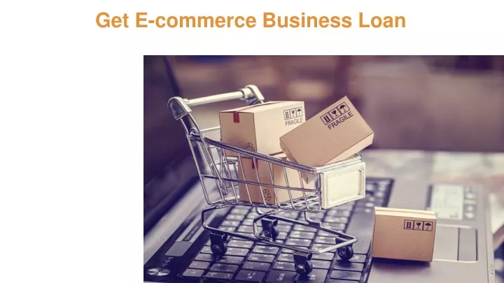 get e commerce business loan