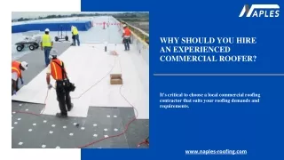 Why Should You Hire An Experienced Commercial Roofer
